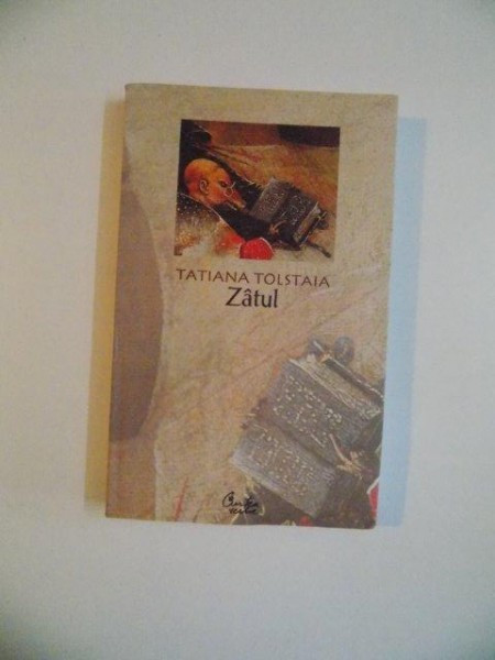 ZATUL de TATIANA TOLSTAIA , 2006