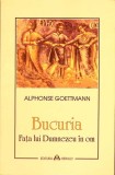 BUCURIA. FATA LUI DUMNEZEU IN OM-ALPHONSE GOETTMANN-274521