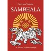 Sambhala - A harcos szent &ouml;sv&eacute;nye - Cs&ouml;gyam Trungpa