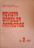 Revista Garzilor Patriotice NR.2 / 1981 - Colectiv - Casa Scanteii - Politica Romana - Publicatie de Colectie