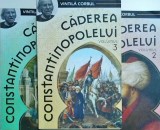 Vintila Corbul - Caderea Constantinopolelui, 3 volume