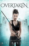 Overtaken (Warrior Chronicles #6)