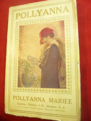 Harriet Lummis Smith -Pollyanna mariee -cu6 ilustratii din Filmul lui M.Pickford foto