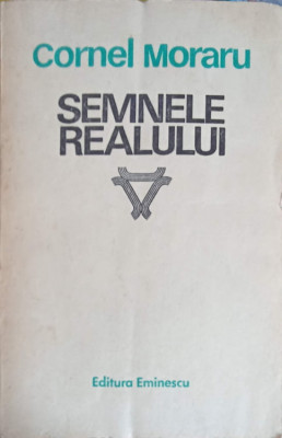 SEMNELE REALULUI, SECTIONARI CRITICE CONVERGENTE-CORNEL MORARU-243511 foto
