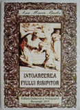 Intoarcerea fiului risipitor &ndash; Ana Maria Barbu