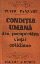 Conditia umana din perspectiva vietii cotidiene - Cinci noi eseuri in cautarea... unui cititor