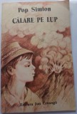 Pop Simion - Calare pe lup