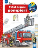 Totul despre pompieri - Hardcover - Andrea Erne - Casa