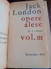 Myh 524f - Jack London - Opere alese - Volumul 3 - ed 1966