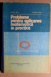 Probleme pentru aplicarea matematicii in practica - Cerchez Mihu, Th. Danet 1982