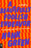 A Beautifully Foolish Endeavor | Hank Green, 2020, Penguin Random House USA