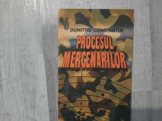 Procesul mercenarilor de Dumitru Constantin