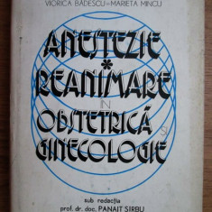 ANESTEZIE REANIMARE IN OBSTETRICA SI GINECOLOGIE - ALEXANDRU DOBRE