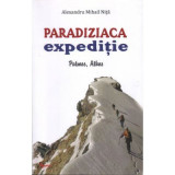 Paradiziaca expeditie. Patmos, Athos - Alexandru Mihail Nita