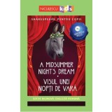 A Midsummer Night's Dream. Visul unei nopti de vara + CD - William Shakespeare