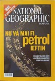 NATIONAL GEOGRAPHIC ROMANIA, IUNIE 2004. NU VA MAI FI PETROL IEFTIN-WILLIAM L. ALLEN-276368