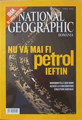 NATIONAL GEOGRAPHIC ROMANIA, IUNIE 2004. NU VA MAI FI PETROL IEFTIN-WILLIAM L. ALLEN-276368 foto