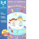 Invat la gradinita Matematica pentru grupa mica, 3-4 ani