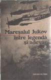Maresalul Jukov Legenda Adevar Volumul 2 Editura Militara An 1991 157 Pagini