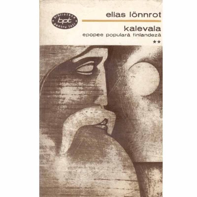 Elias Lonnrot - Kalevala - epopee populara finlandeza vol.2 - 133267 foto
