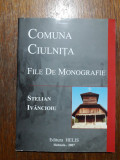 Monografie Comuna Ciulnita - Stelian Ivancioiu, autograf / R5P2S
