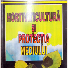 HORTIVITICULTURA SI PROTECTIA MEDIULUI de LIVIU DEJEU , CORNELIU PETRESCU , ADRIAN CHIRA , 1997, DEDICATIE