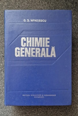 CHIMIE GENERALA - C. D. Nenitescu foto