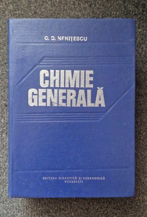 CHIMIE GENERALA - C. D. Nenitescu
