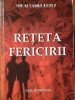 Reteta Fericirii - Mihai Vasile Botez ,306896, 2008