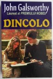 Dincolo - John Galsworthy - Carte beletristica, stare buna/foarte buna