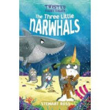 Twist Fairy Tales Three Little Narwhals