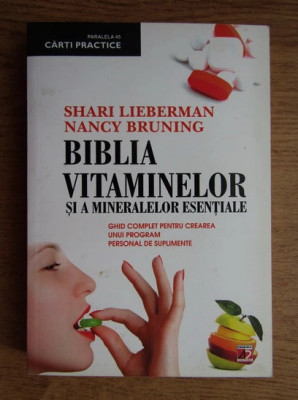 NOUA Biblia vitaminelor și a mineralelor esențiale Shari Lieberman N. Bruning foto