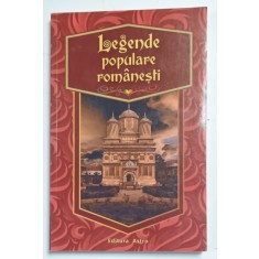 LEGENDE POPULARE ROMANESTI , selectie texte DANIELA DUMITRESCU , 2015