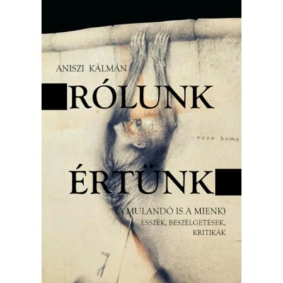 R&amp;oacute;lunk, &amp;eacute;rt&amp;uuml;nk - A muland&amp;oacute; is a mi&amp;eacute;nk - Aniszi K&amp;aacute;lm&amp;aacute;n foto