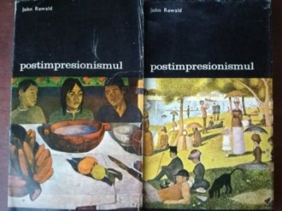 Postimpresionismul 1, 2 - John Rewald foto