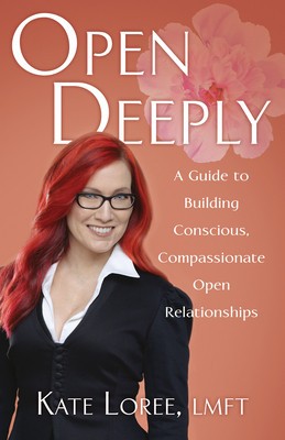 Open Deeply: A Guide to Building Conscious, Compassionate Open Relationships foto