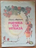 Furnica cea viteaza Tatiana Makarova - Ilustratii Ghennadi Pavlisin