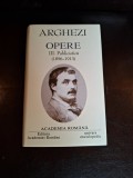 Opere III. Publicistică (1896-1913) - Tudor Arghezi