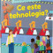 Ce Este Tehnologia?, - Editura Gama