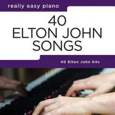 40 Elton John Songs: Really Easy Piano Series