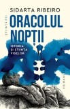 Cumpara ieftin Oracolul noptii. Istoria si stiinta viselor/Sidarta Ribeiro