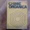 CHIMIE ORGANICA - J. B. Hendrickson, D. J. Cram, G. S. Hammond , 1976