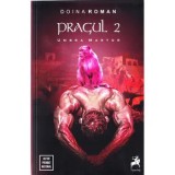 Pragul. Umbra martor. Volumul 2/Doina Roman, Tracus Arte