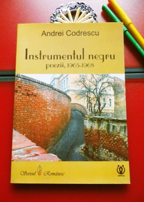 ANDREI CODRESCU - Instrumentul negru (DEDICATIE+AUTOGRAF pentru prozatorul MH Simionescu) foto