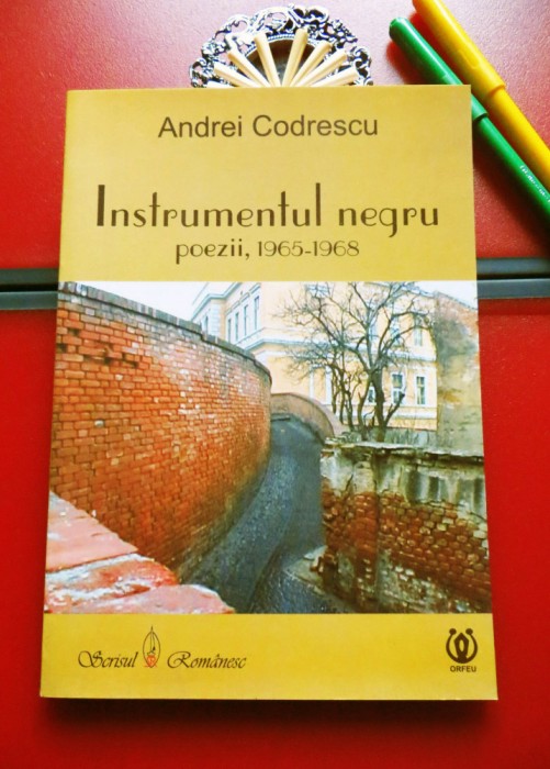 ANDREI CODRESCU - Instrumentul negru (DEDICATIE+AUTOGRAF pentru prozatorul MH Simionescu)