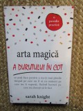 SARAH KNIGHT - ARTA MAGICA A DURUTULUI IN COT , 2017