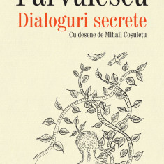 Dialoguri secrete. Cum se roagă scriitorii și personajele lor (ebook)