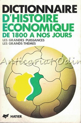 Dictionnaire D&amp;#039;Histoire Economique De 1800 A Nos Jours - Louis Bergeron foto