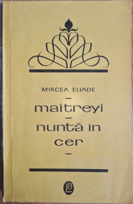 Maitreyi, Nunta in cer - Mircea Eliade foto