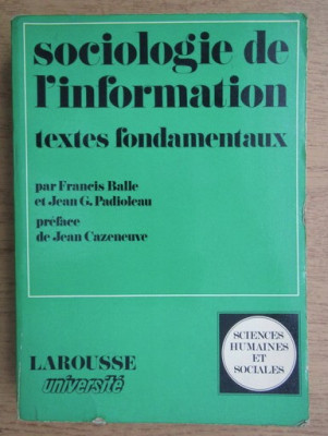 Sociologie de l&amp;#039;information : textes fondamentaux foto